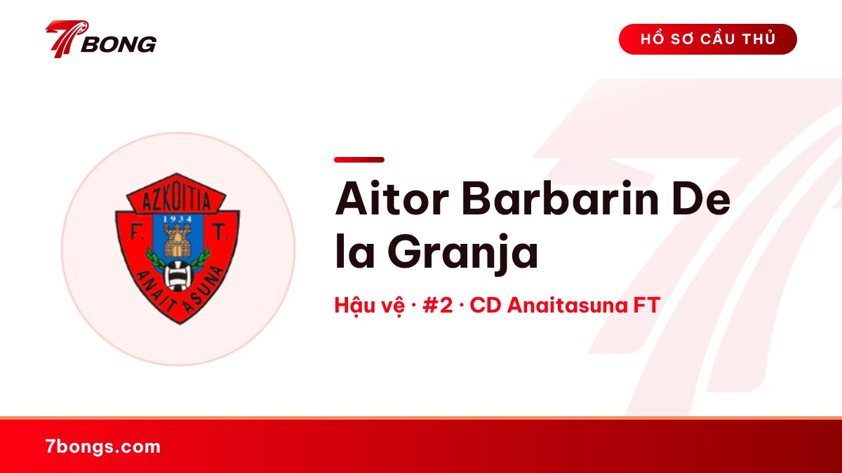 Aitor Barbarin De la Granja — CD Anaitasuna FT