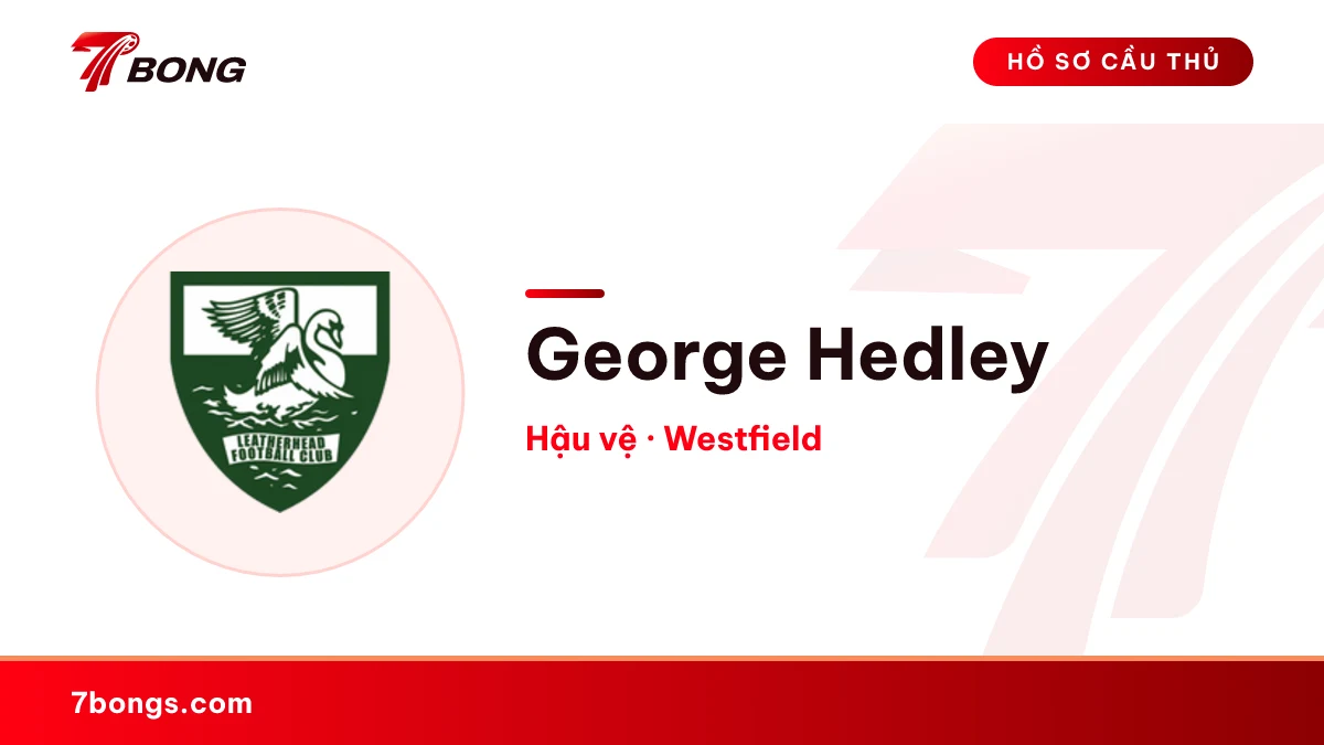 George Hedley — Westfield