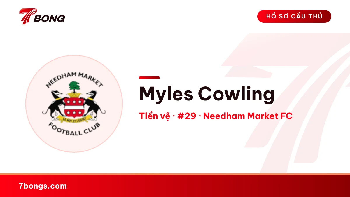 Myles Cowling — Needham Market FC