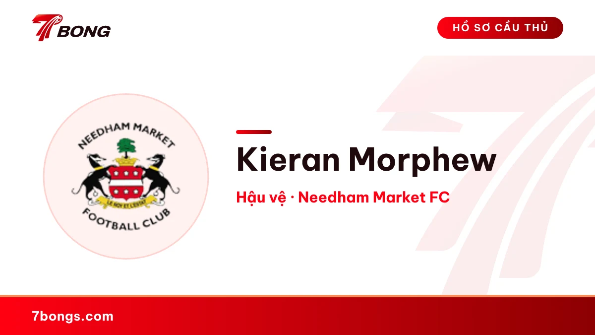 Kieran Morphew — Needham Market FC