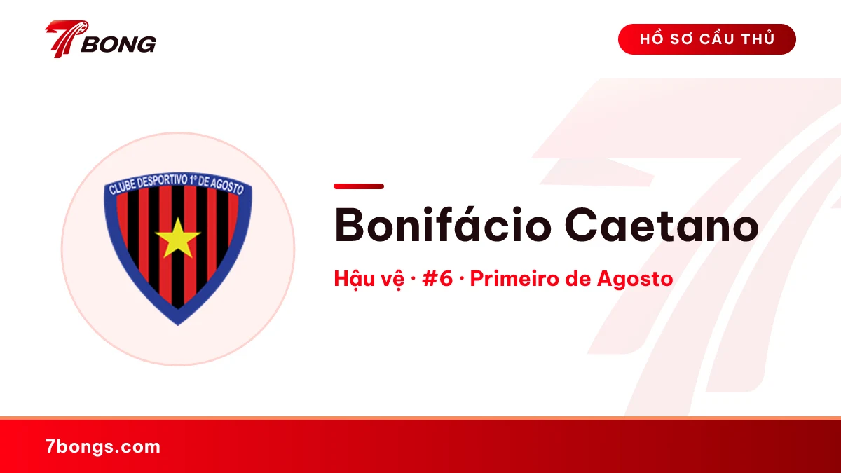 Bonifácio Caetano — Primeiro de Agosto