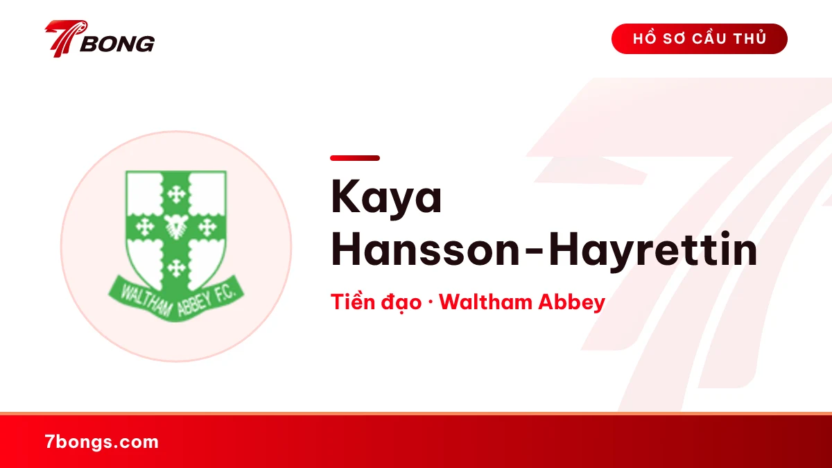 Kaya Hansson-Hayrettin — Waltham Abbey