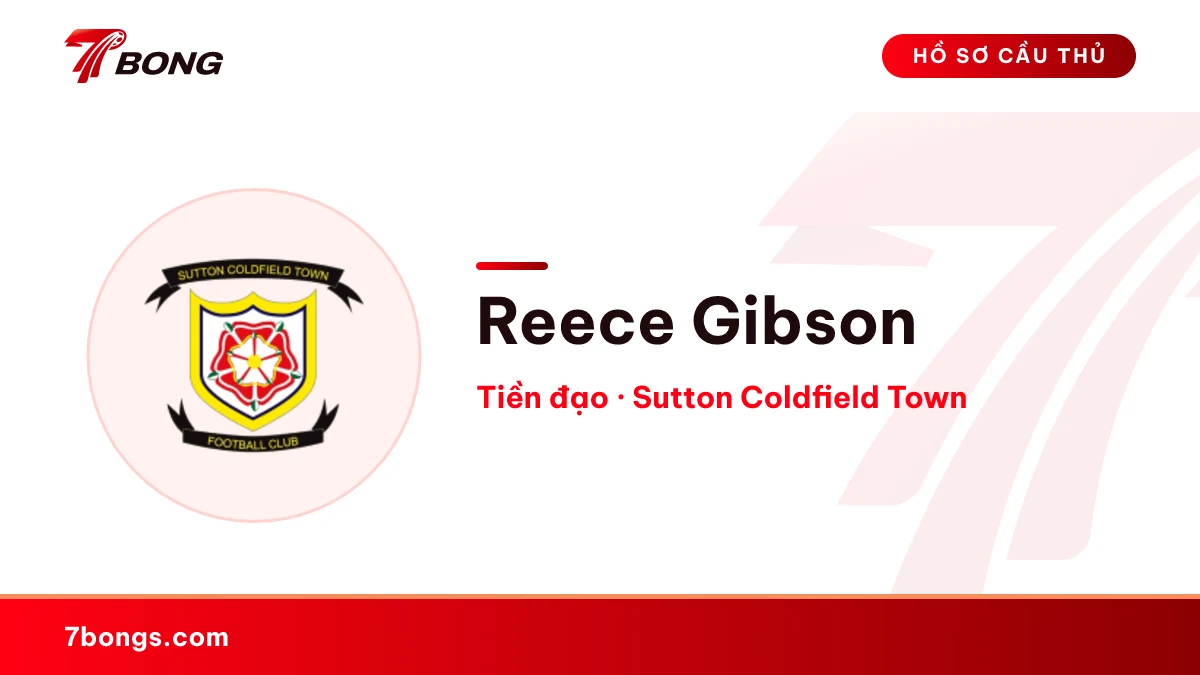 Reece Gibson — Sutton Coldfield Town