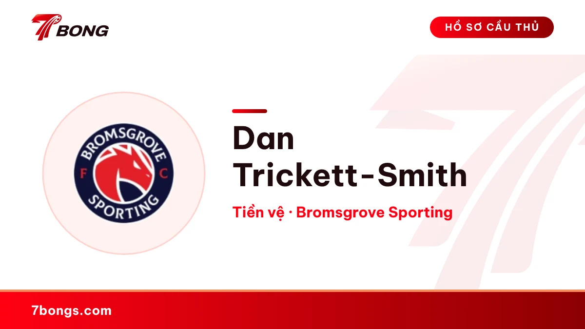 Dan Trickett-Smith — Bromsgrove Sporting