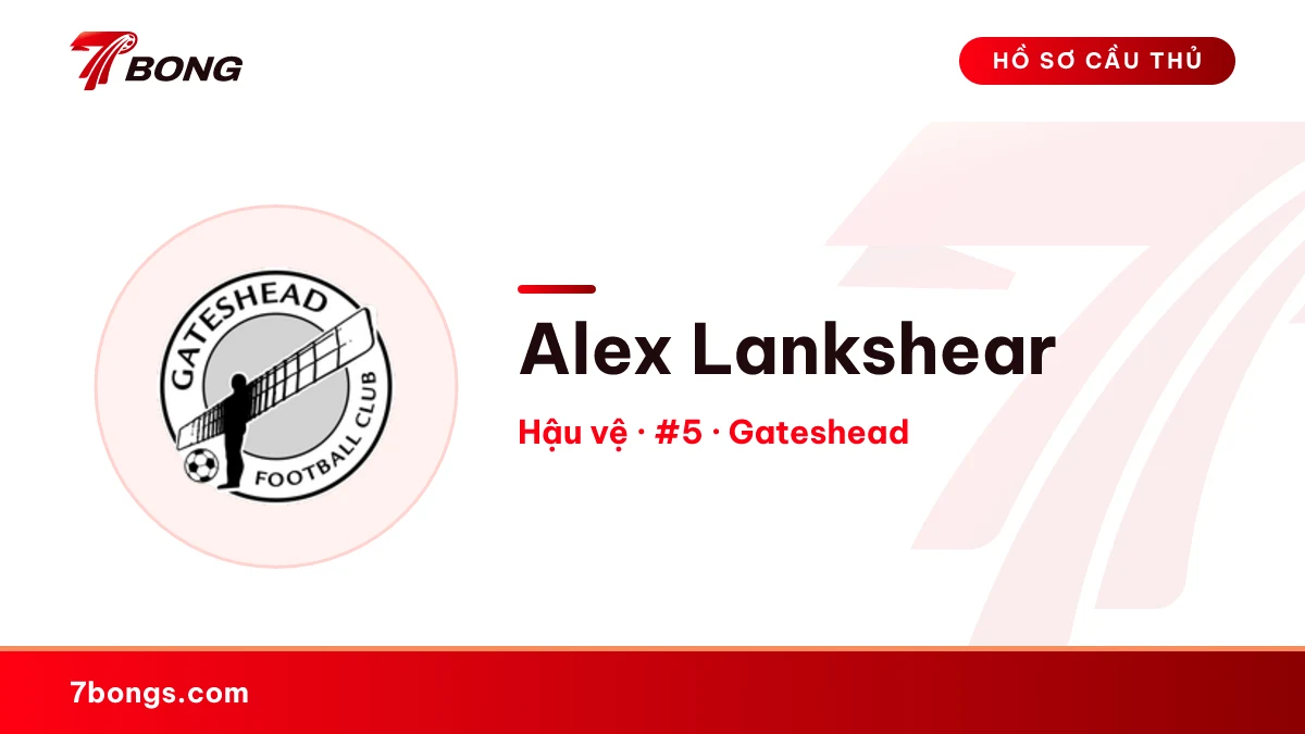 Alex Lankshear — Gateshead