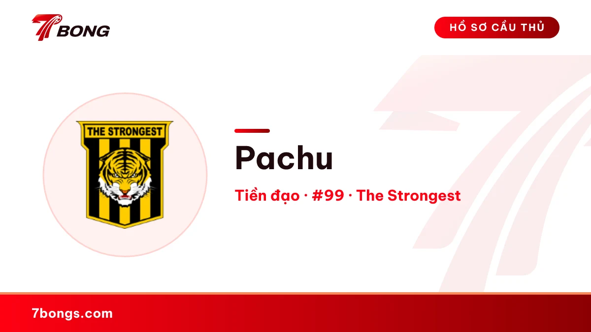 Pachu — The Strongest