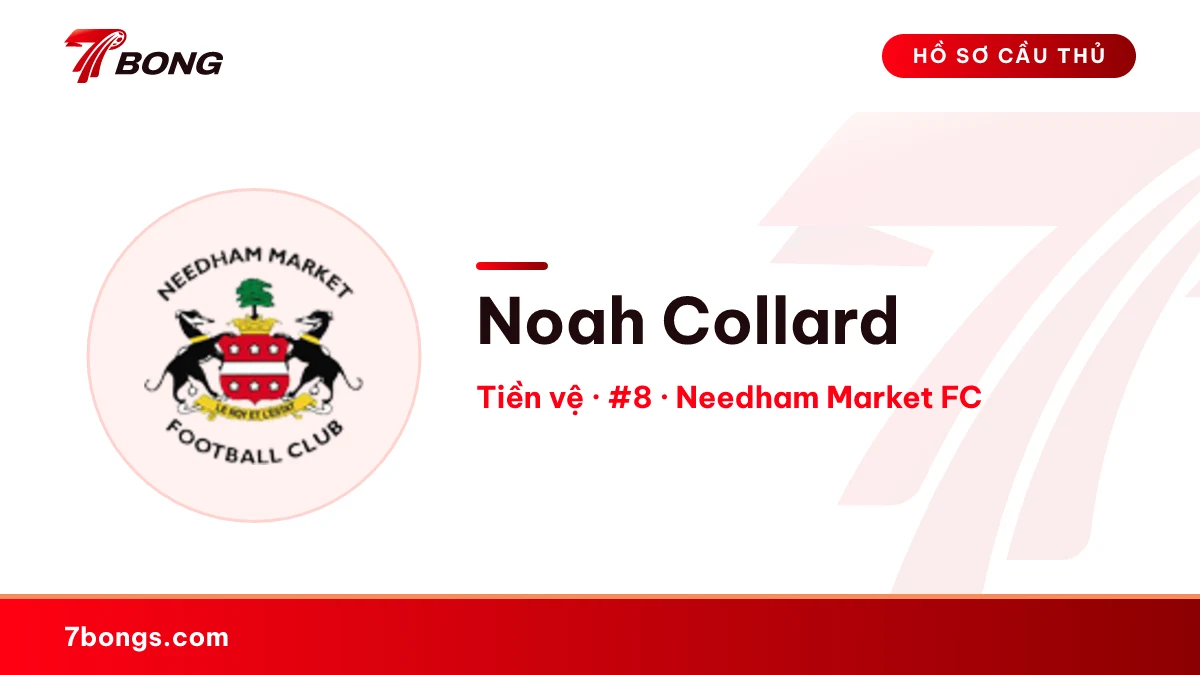 Noah Collard — Needham Market FC
