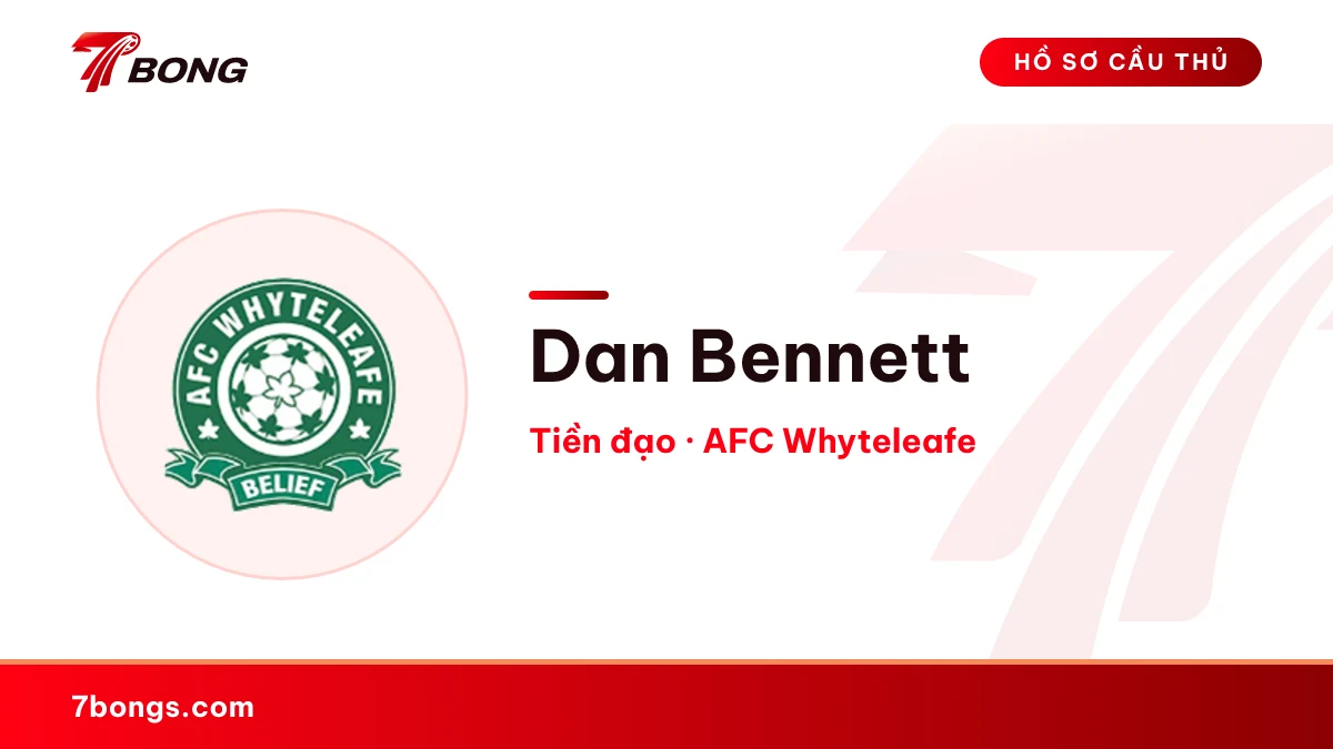 Dan Bennett — AFC Whyteleafe