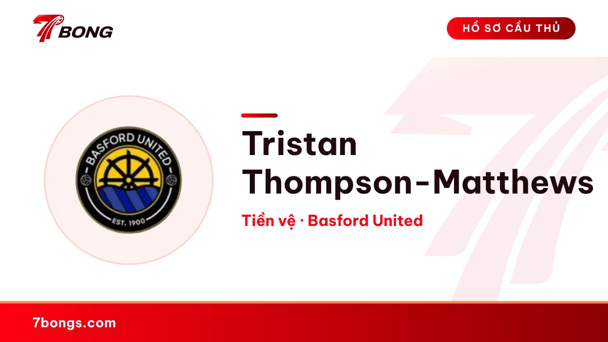 Tristan Thompson-Matthews — Basford United