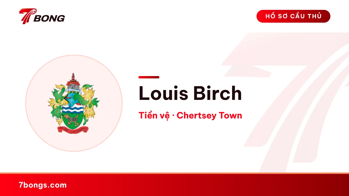 Louis Birch — Chertsey Town