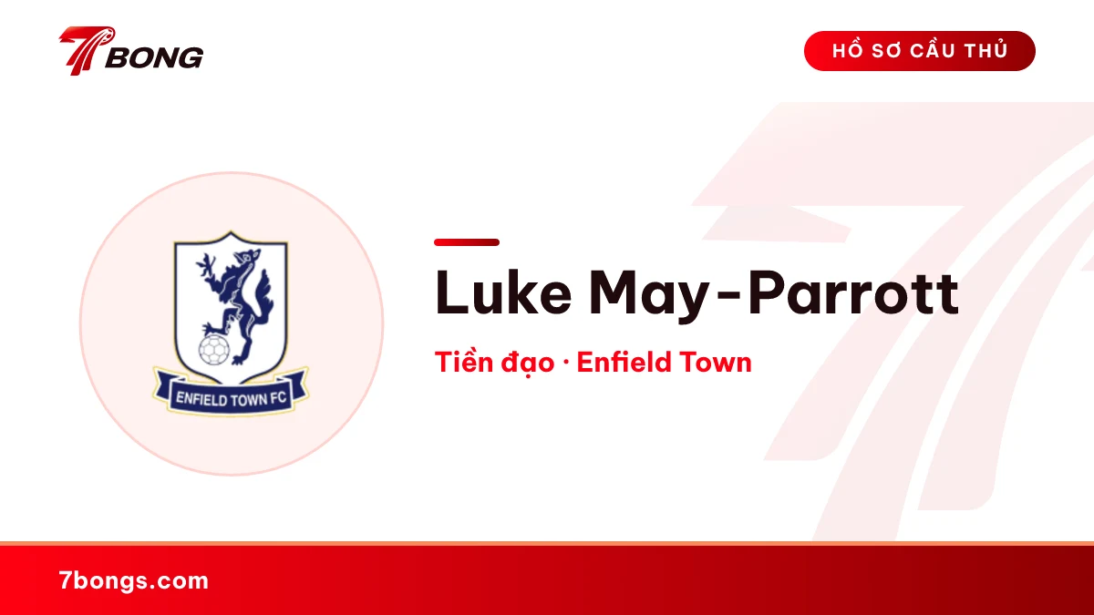 Luke May-Parrott — Enfield Town