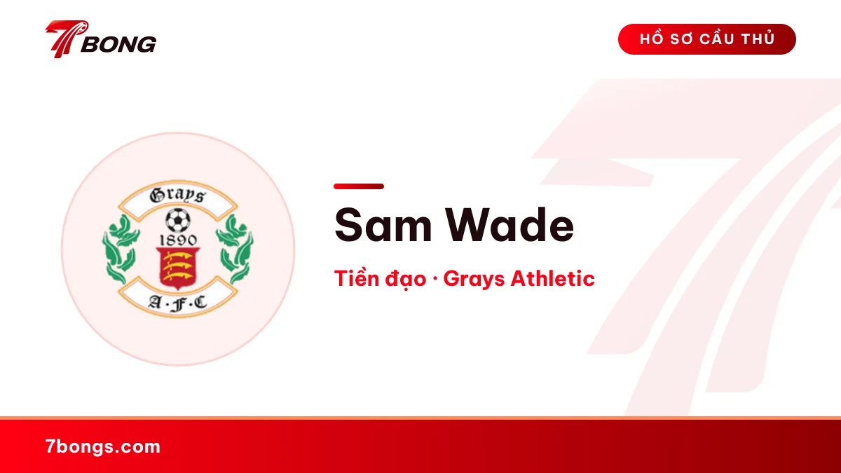 Sam Wade — Grays Athletic