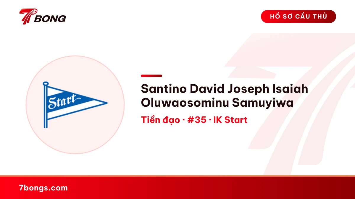 Santino David Joseph Isaiah Oluwaosominu Samuyiwa — IK Start