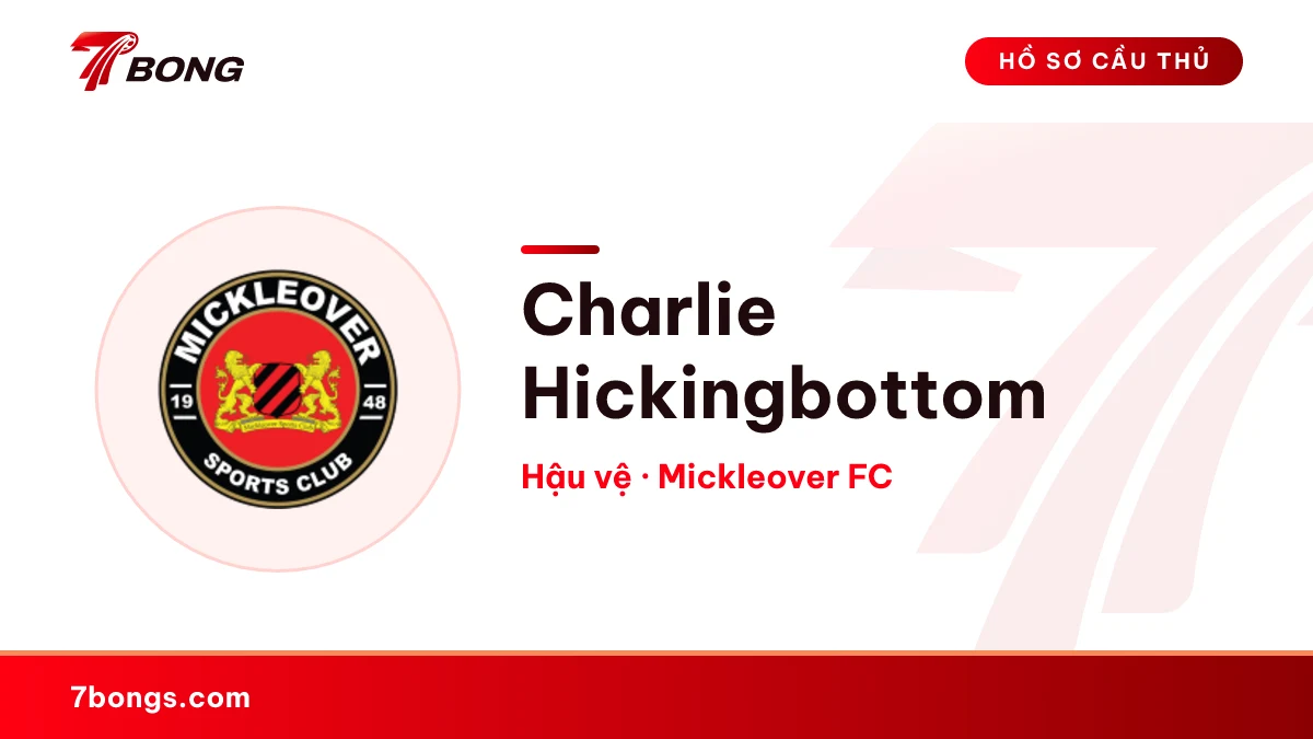 Charlie Hickingbottom — Mickleover FC