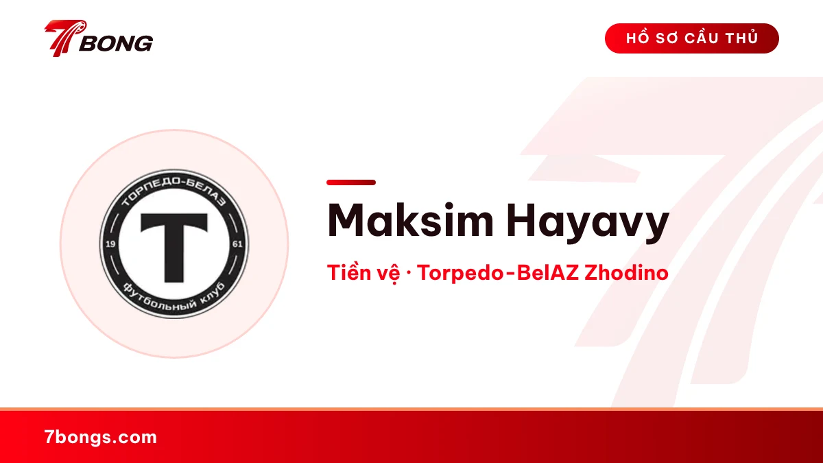 Maksim Hayavy — Torpedo-BelAZ Zhodino
