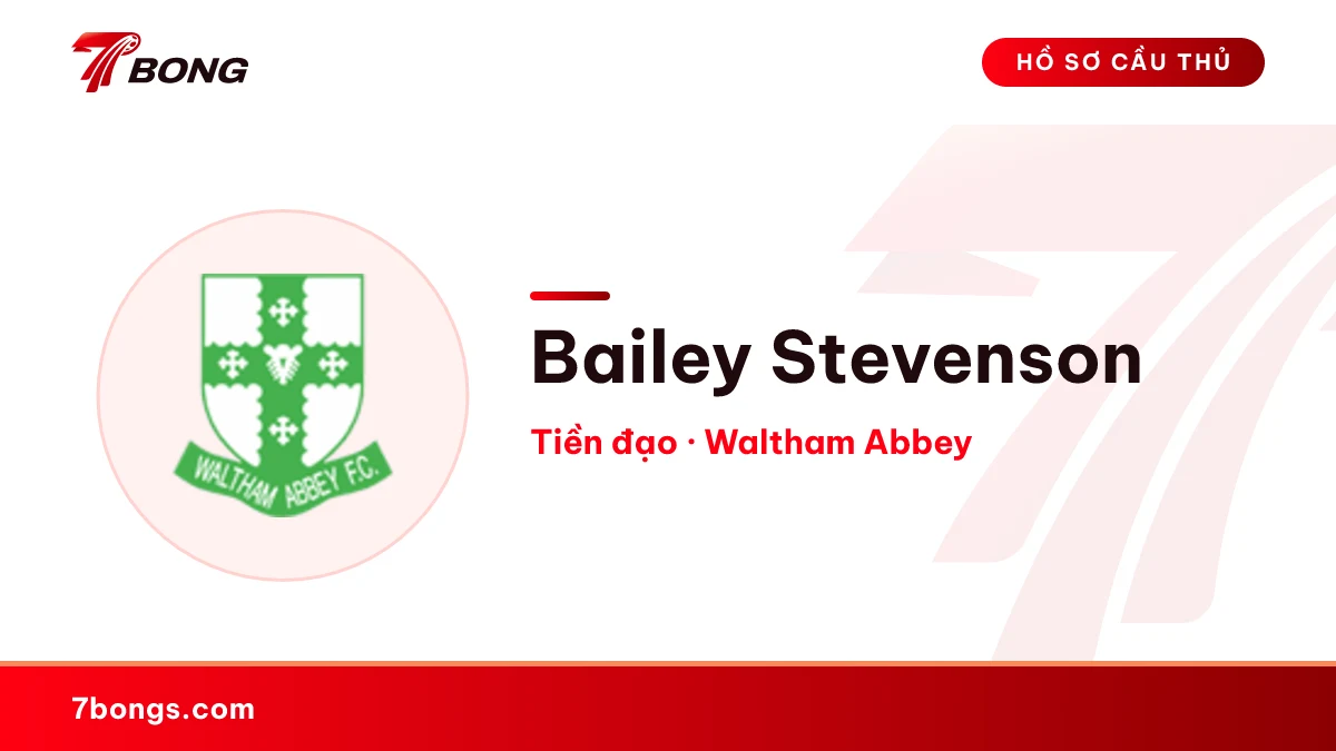 Bailey Stevenson — Waltham Abbey