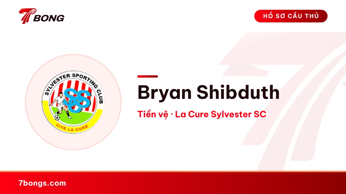 Bryan Shibduth — La Cure Sylvester SC