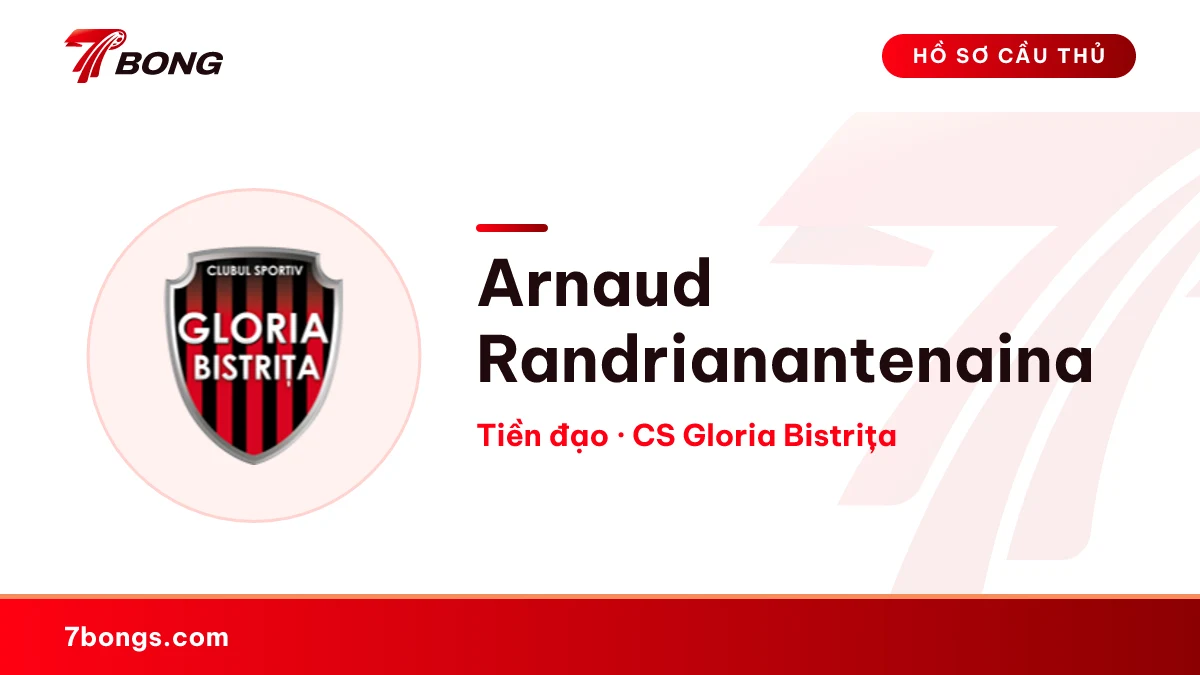 Arnaud Randrianantenaina — CS Gloria Bistrița