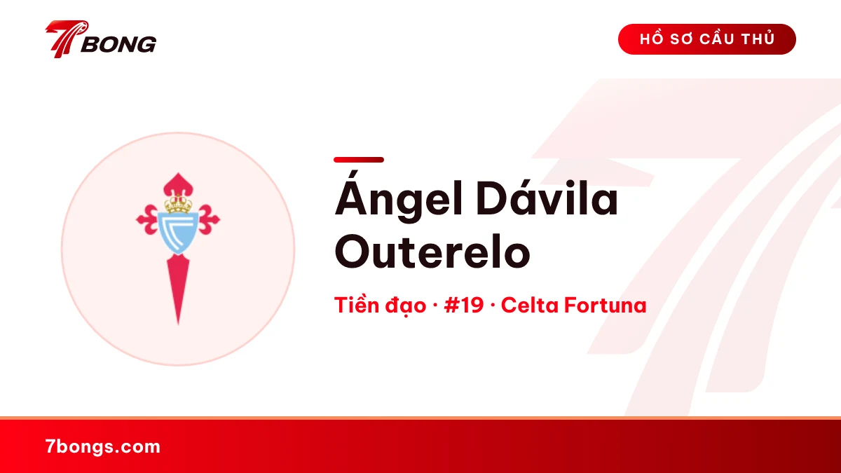 Ángel Dávila Outerelo — Celta Fortuna
