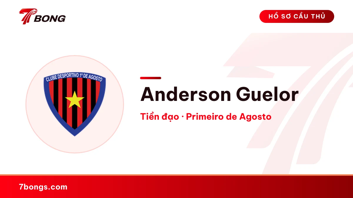 Anderson Guelor — Primeiro de Agosto
