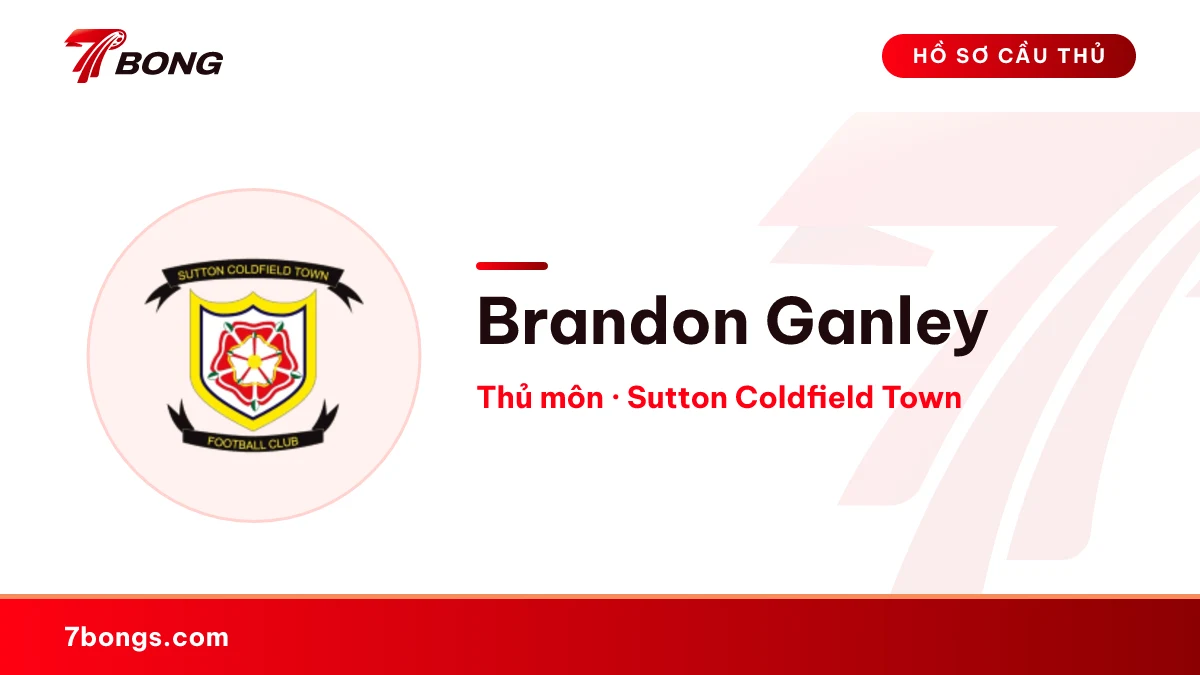 Brandon Ganley — Sutton Coldfield Town