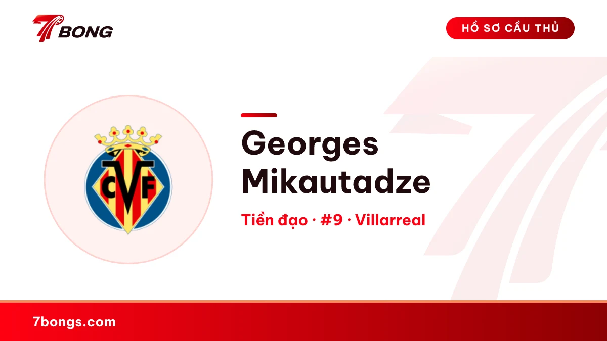 Georges Mikautadze — Villarreal