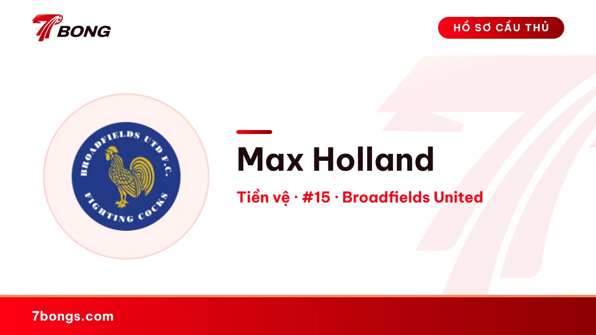 Max Holland — Broadfields United