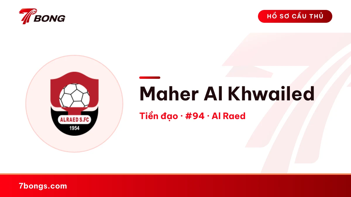 Maher Al Khwailed — Al Raed