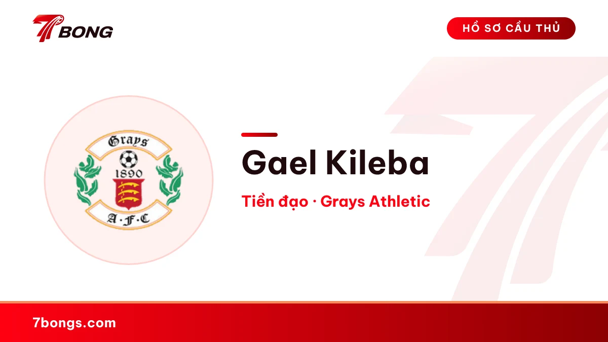 Gael Kileba — Grays Athletic