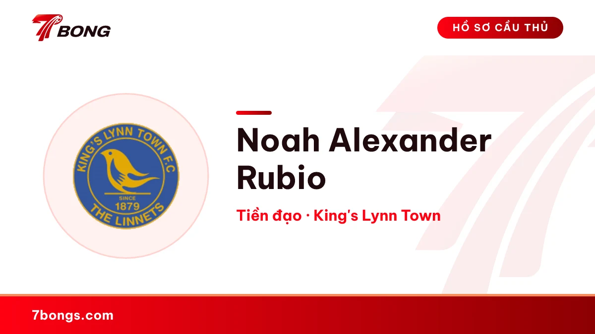 Noah Alexander Rubio — King's Lynn Town