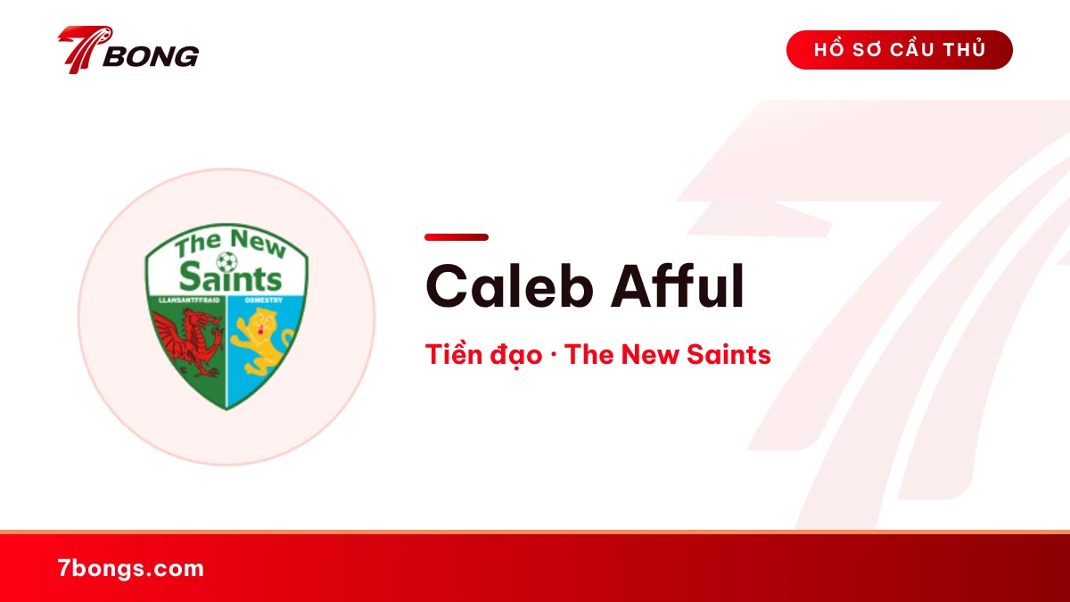 Caleb Afful — The New Saints