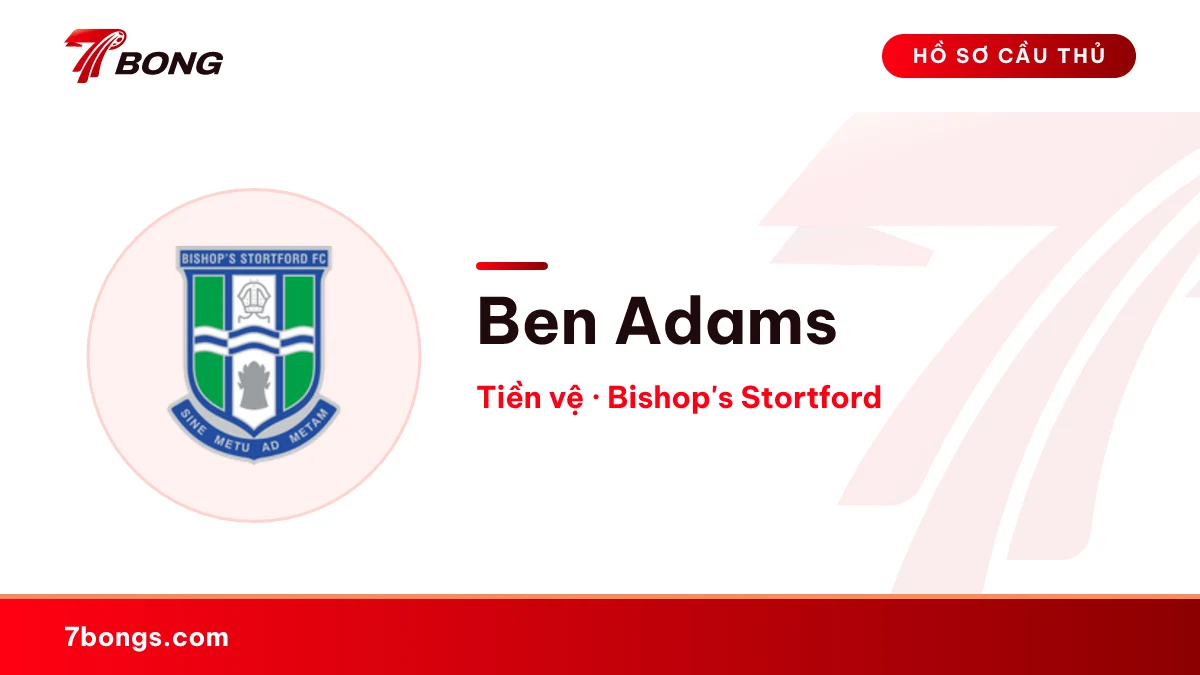 Ben Adams — Bishop's Stortford