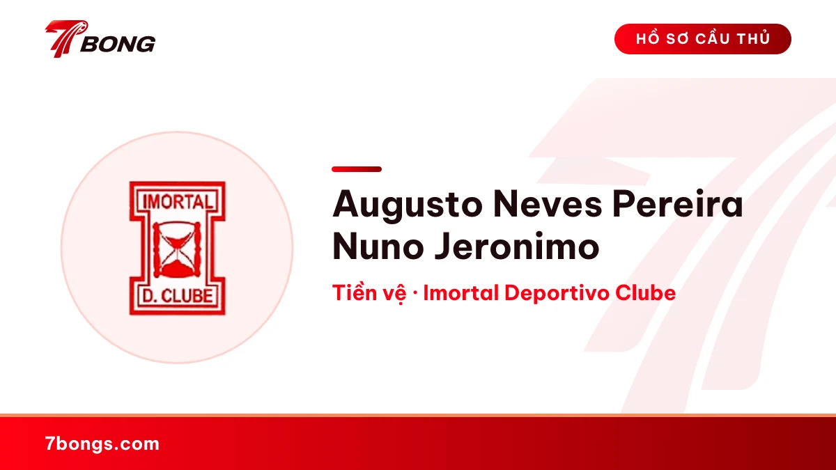 Augusto Neves Pereira Nuno Jeronimo — Imortal Deportivo Clube