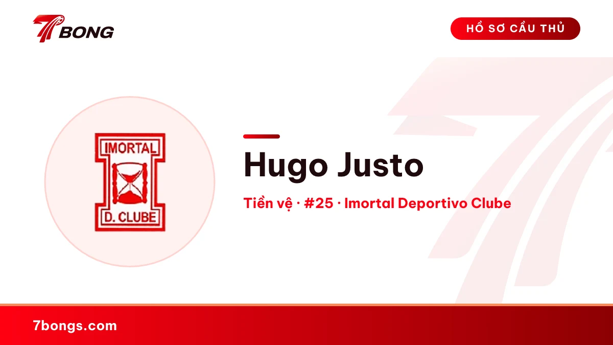 Hugo Justo — Imortal Deportivo Clube