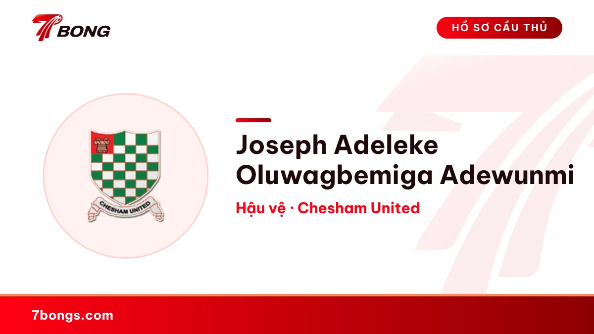 Joseph Adeleke Oluwagbemiga Adewunmi — Chesham United