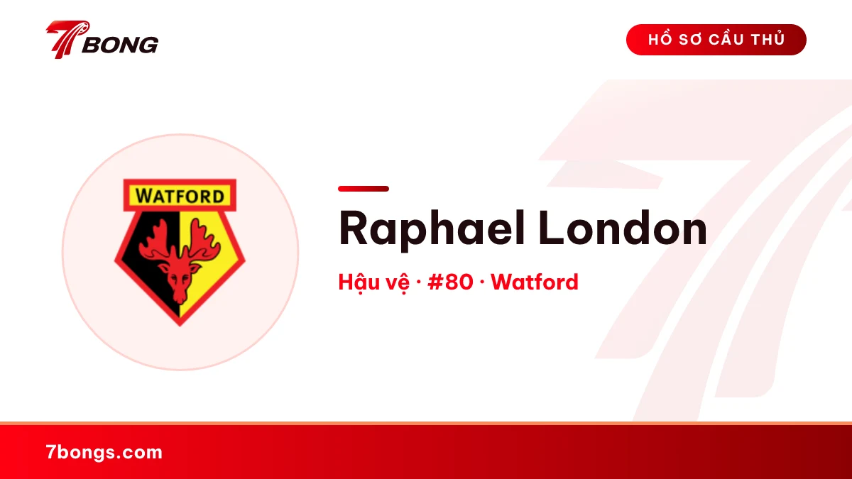 Raphael London — Watford