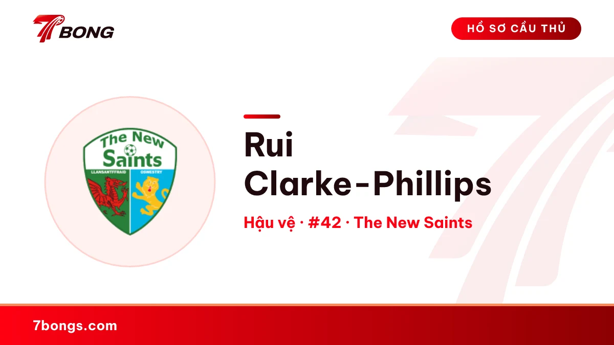 Rui Clarke-Phillips — The New Saints