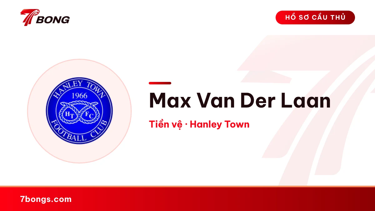 Max Van Der Laan — Hanley Town