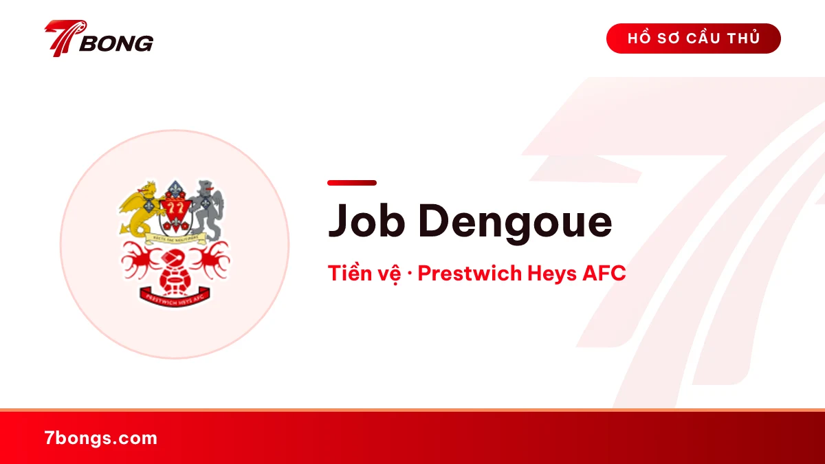 Job Dengoue — Prestwich Heys AFC