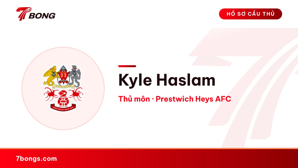 Kyle Haslam — Prestwich Heys AFC