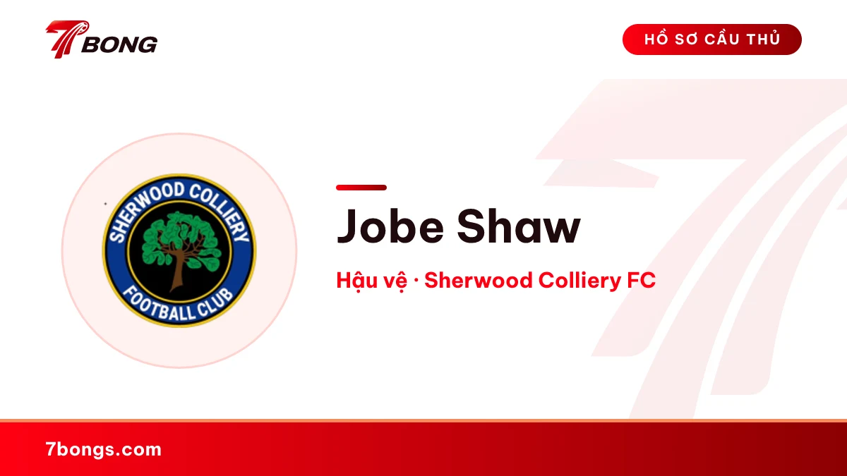 Jobe Shaw — Sherwood Colliery FC