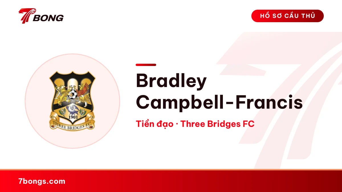 Bradley Campbell-Francis — Three Bridges FC