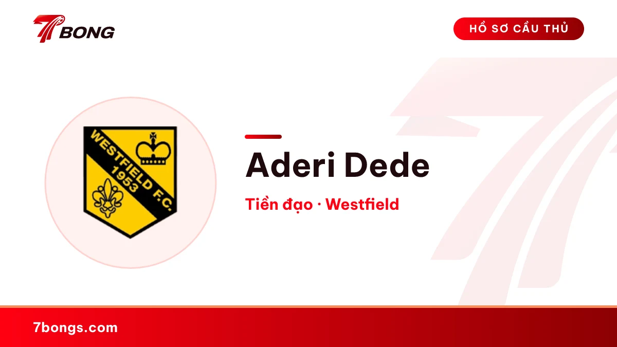Aderi Dede — Westfield