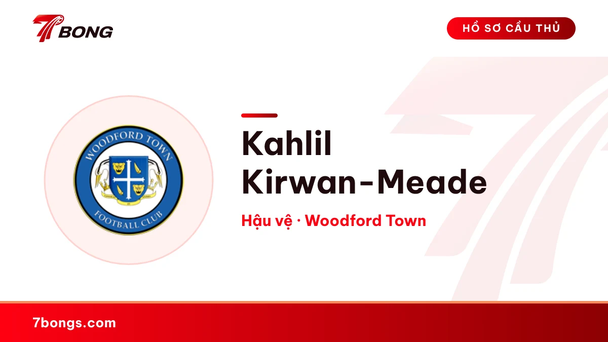Kahlil Kirwan-Meade — Woodford Town