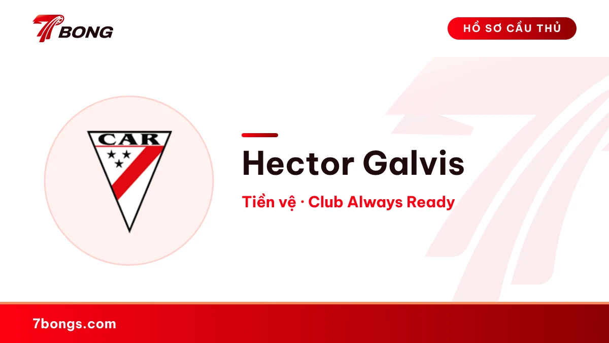 Hector Galvis — Club Always Ready
