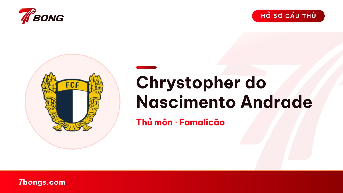 Chrystopher do Nascimento Andrade — Famalicão