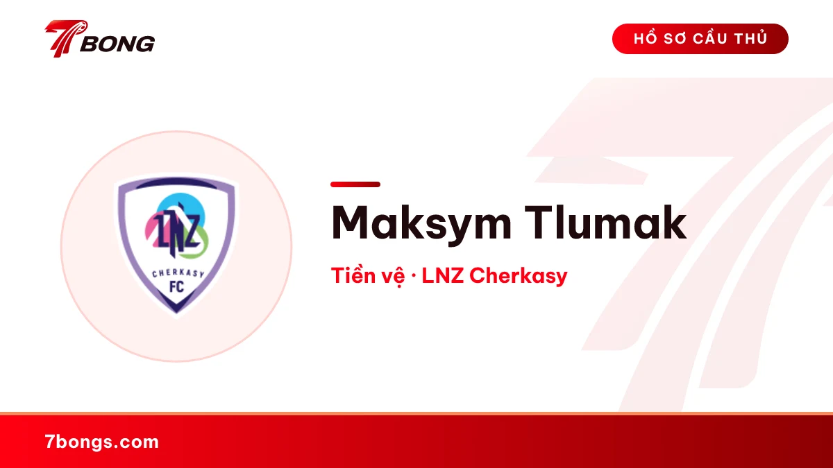 Maksym Tlumak — LNZ Cherkasy