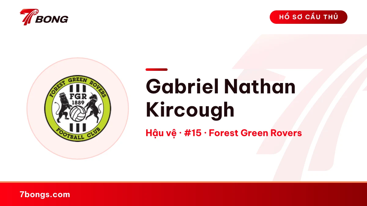 Gabriel Nathan Kircough — Forest Green Rovers