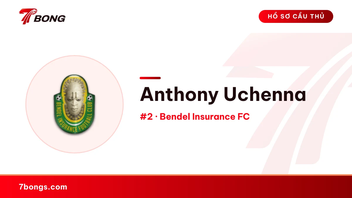 Anthony Uchenna — Bendel Insurance FC