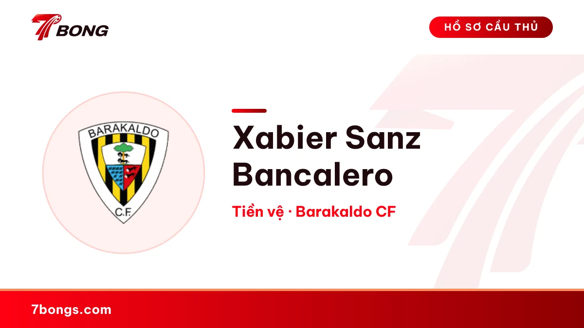 Xabier Sanz  Bancalero — Barakaldo CF